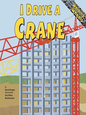 cover image of I Drive a Crane